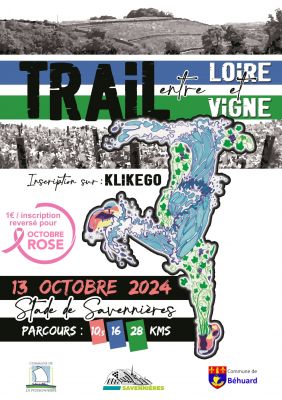 Dimanche 13 octobre : Trail Entre Loire et Vignes Savennières